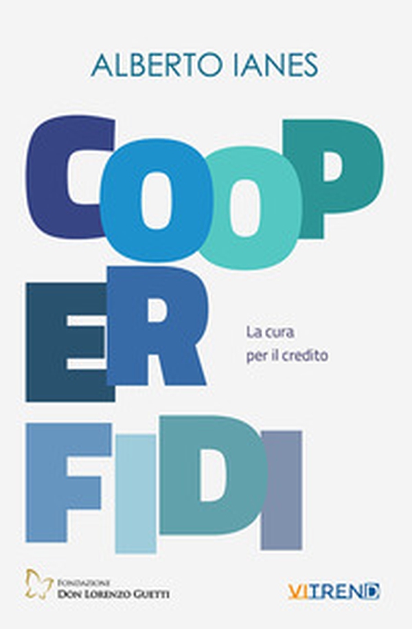 Cooperfidi. La cura per il credito - Librerie.coop Cooperfidi. La cura per il credito - Librerie.coop