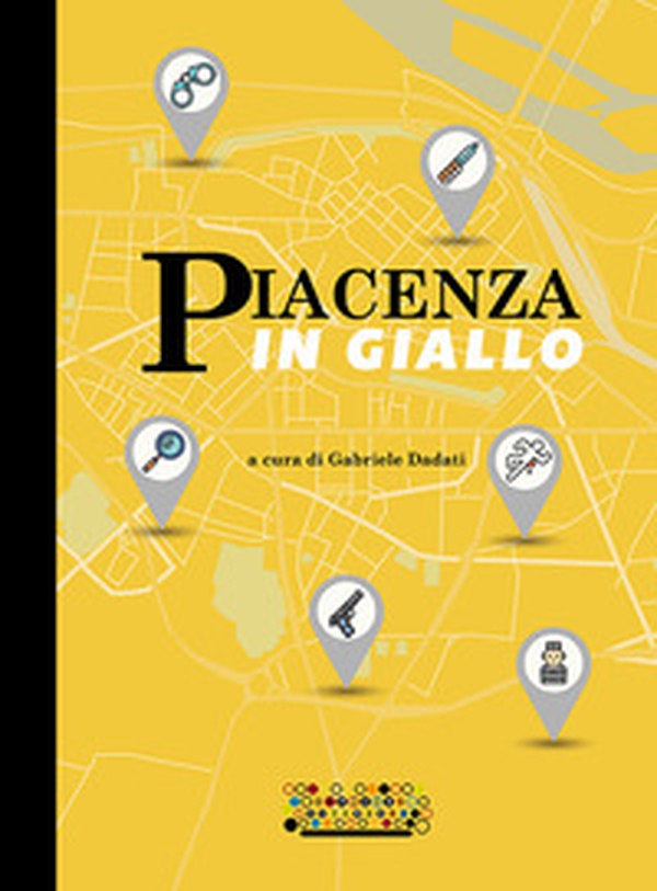 Piacenza in giallo - Librerie.coop Piacenza in giallo - Librerie.coop