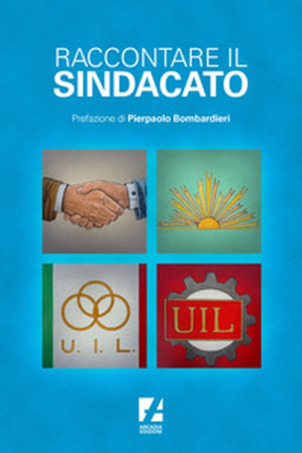Raccontare il sindacato - Librerie.coop Raccontare il sindacato - Librerie.coop