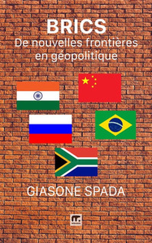 BRICS. De nouvelles frontières en géopolitique - Librerie.coop BRICS. De nouvelles frontières en géopolitique - Librerie.coop