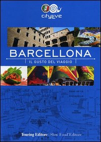Barcellona. Il gusto del viaggio - Librerie.coop