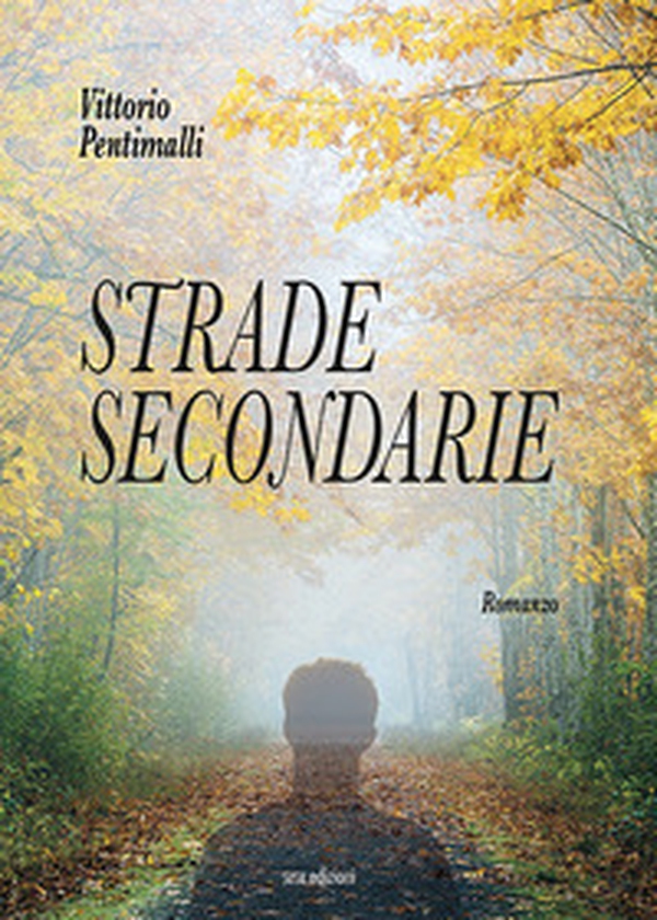 Strade secondarie - Librerie.coop Strade secondarie - Librerie.coop