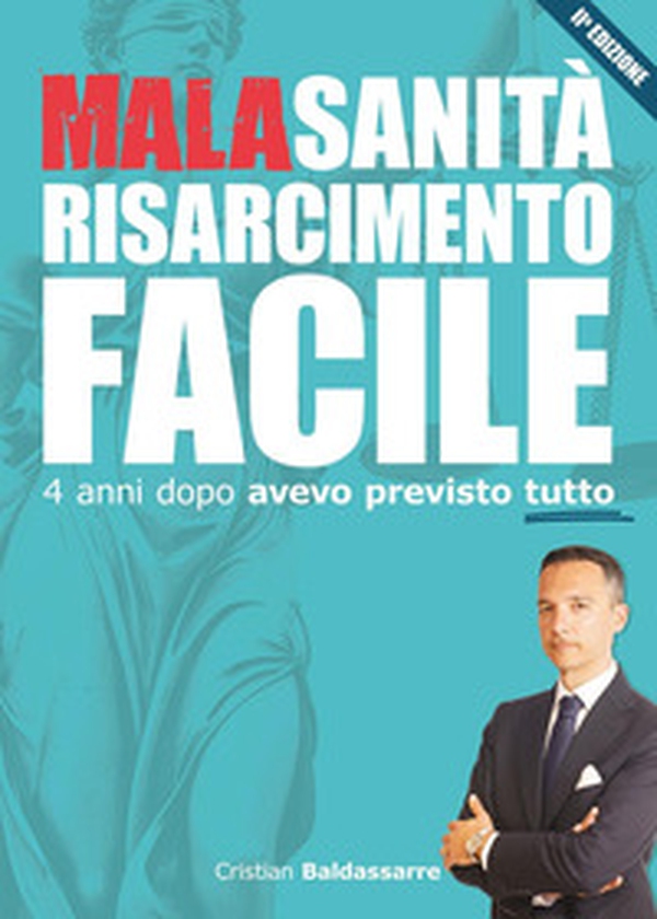 Malasanità risarcimento facile. 4 anni dopo avevo previsto tutto - Librerie.coop Malasanità risarcimento facile. 4 anni dopo avevo previsto tutto - Librerie.coop