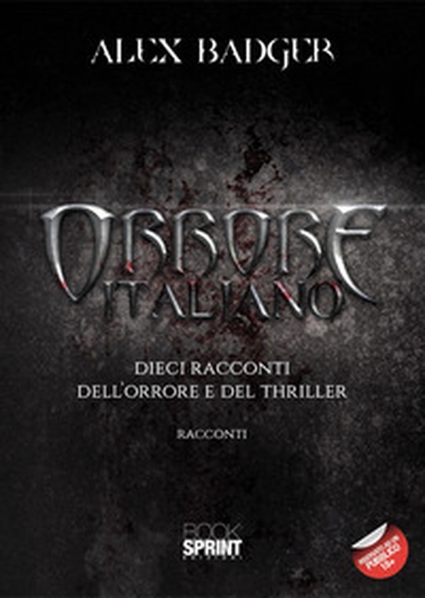 Orrore italiano. Dieci racconti dell'orrore e del thriller - Librerie.coop Orrore italiano. Dieci racconti dell'orrore e del thriller - Librerie.coop