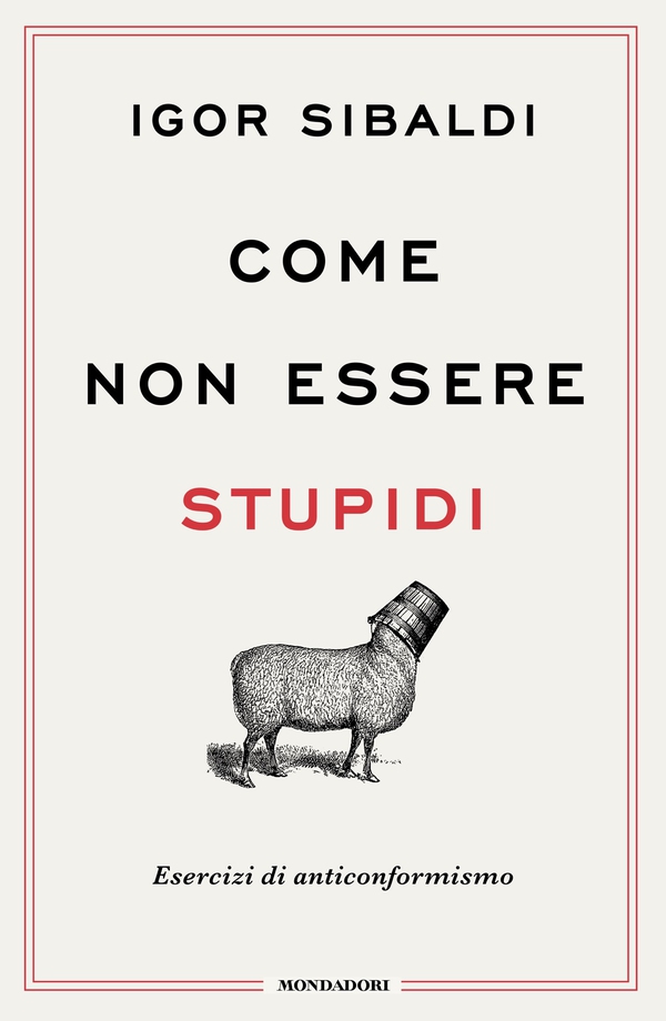 Come non essere stupidi - Librerie.coop Come non essere stupidi - Librerie.coop