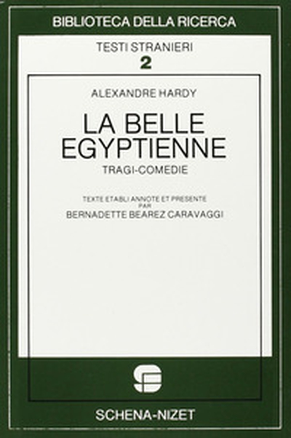 La belle egyptienne. Tragi-comédie - Librerie.coop La belle egyptienne. Tragi-comédie - Librerie.coop
