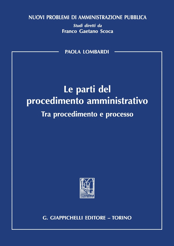 Le parti del procedimento amministrativo - Librerie.coop Le parti del procedimento amministrativo - Librerie.coop