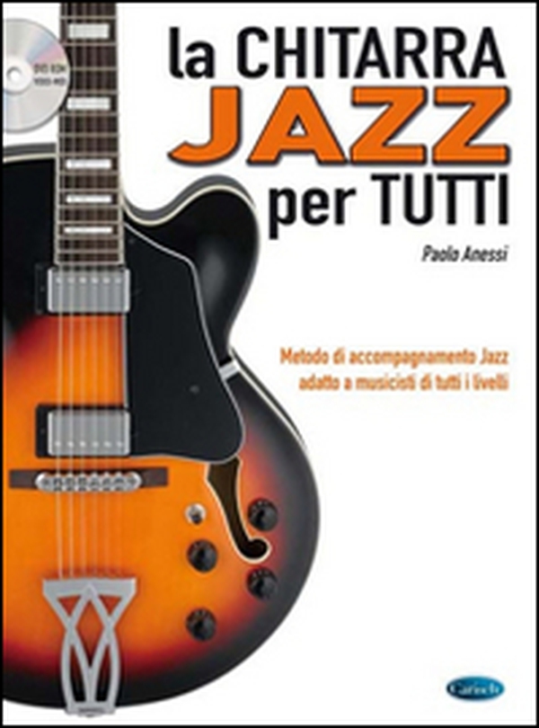 La chitarra Jazz per tutti - Librerie.coop La chitarra Jazz per tutti - Librerie.coop