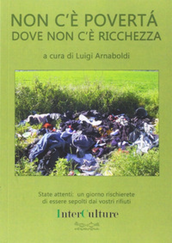 Non c'è povertà dove non c'è ricchezza - Librerie.coop Non c'è povertà dove non c'è ricchezza - Librerie.coop