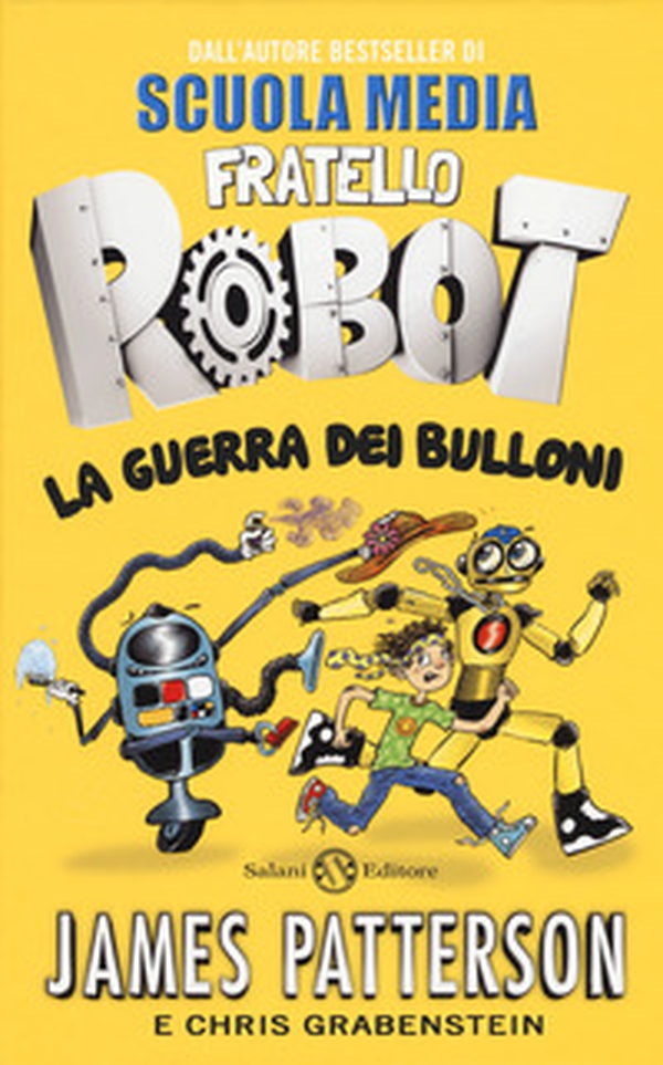 La guerra dei bulloni. Fratello robot - Librerie.coop La guerra dei bulloni. Fratello robot - Librerie.coop