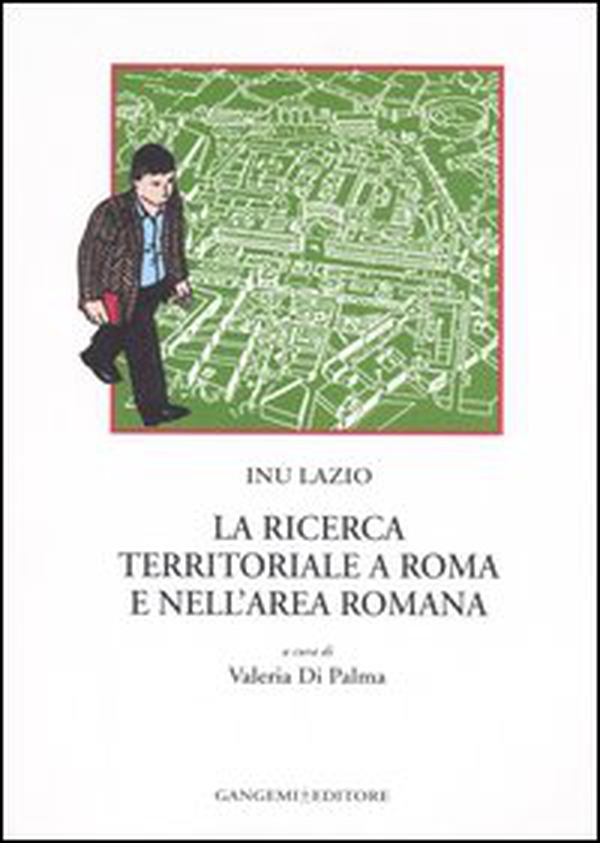 La ricerca territoriale a Roma e nell'area romana - Librerie.coop La ricerca territoriale a Roma e nell'area romana - Librerie.coop