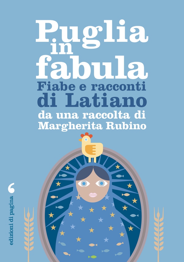Puglia in fabula. Fabe e racconti di Latiano - Librerie.coop Puglia in fabula. Fabe e racconti di Latiano - Librerie.coop