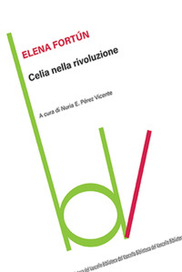 Celia nella rivoluzione - Librerie.coop Celia nella rivoluzione - Librerie.coop