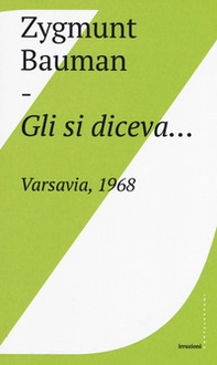 Gli si diceva... Varsavia, 1968 - Librerie.coop