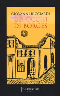 Gli occhi di Borges. La settima indagine del commissario Ponzetti - Librerie.coop