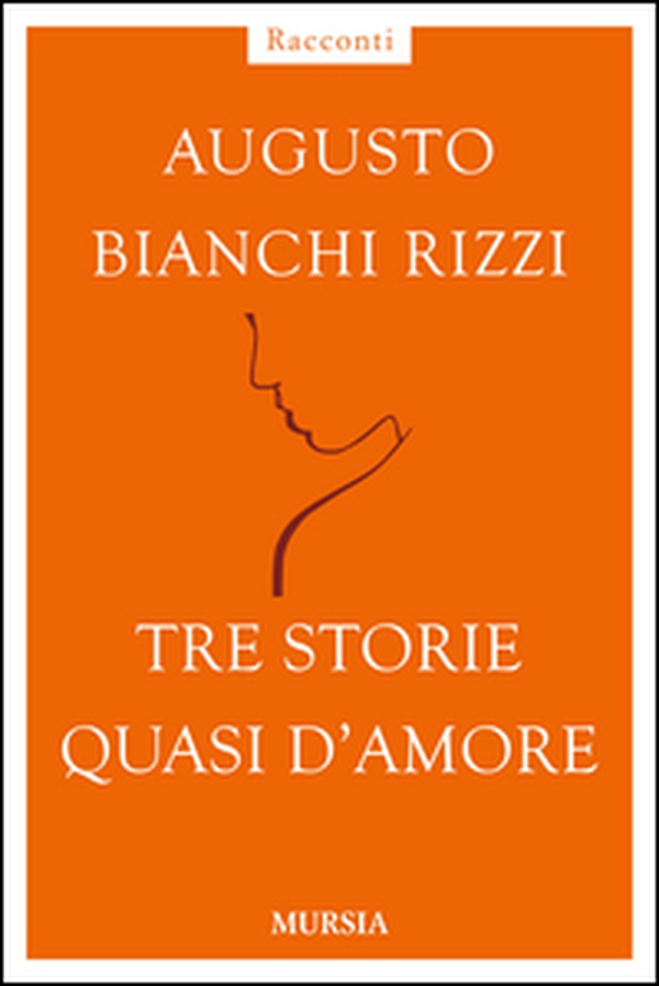 Tre storie quasi d'amore - Librerie.coop Tre storie quasi d'amore - Librerie.coop