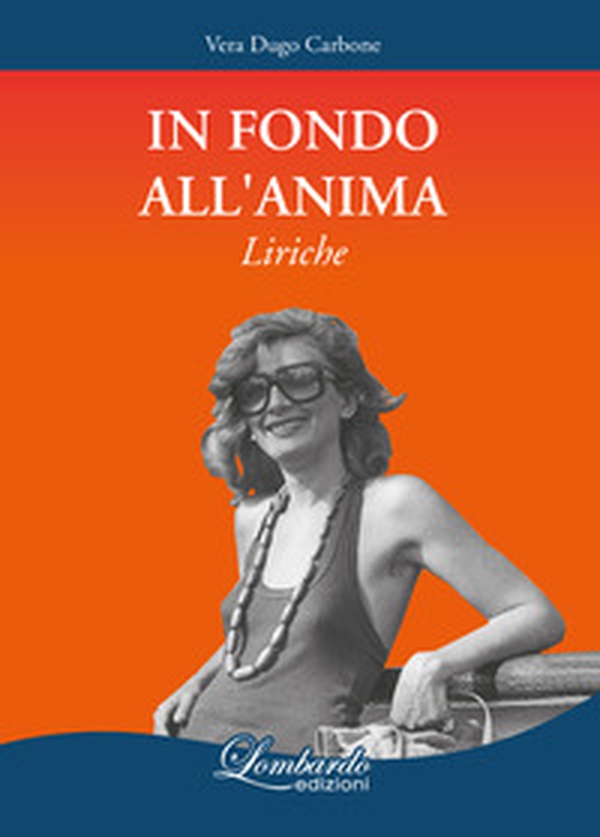 In fondo all'anima - Librerie.coop In fondo all'anima - Librerie.coop