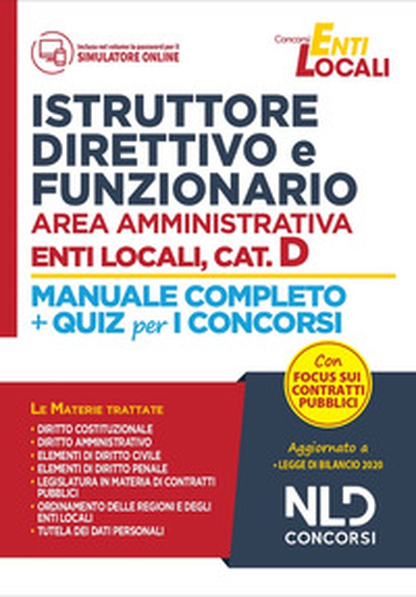 Istruttore direttivo e funzionario area amministrativa. Enti locali, categoria D. Manuale completo + quiz per i concorsi - Librerie.coop Istruttore direttivo e funzionario area amministrativa. Enti locali, categoria D. Manuale completo + quiz per i concorsi - Librerie.coop