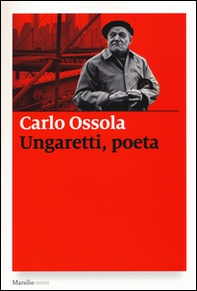 Ungaretti, poeta - Librerie.coop