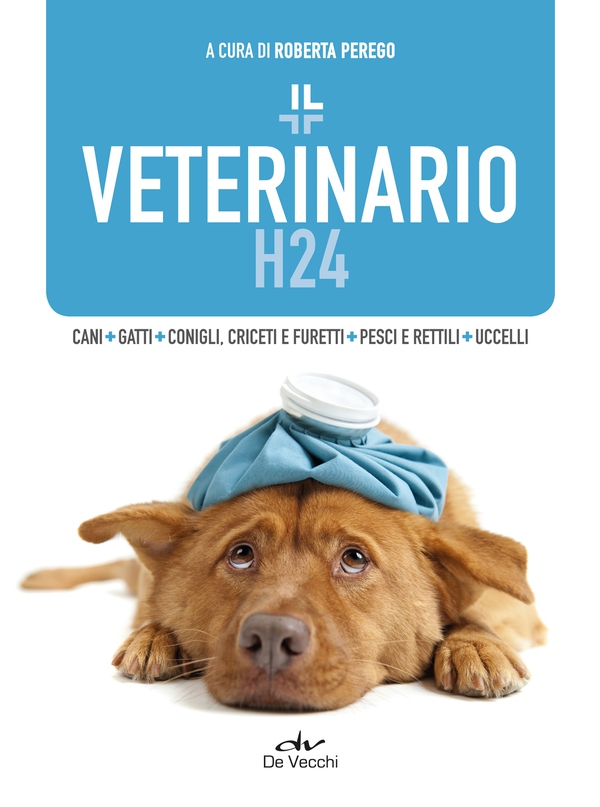 Il veterinario H24 - Librerie.coop Il veterinario H24 - Librerie.coop