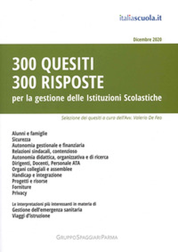 300 quesiti 300 risposte. Per la gestione delle istituzioni scolastiche - Librerie.coop 300 quesiti 300 risposte. Per la gestione delle istituzioni scolastiche - Librerie.coop