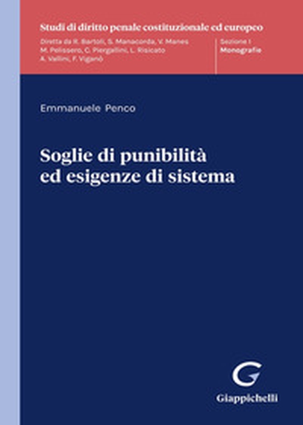 Soglie di punibilità ed esigenze di sistema - Librerie.coop Soglie di punibilità ed esigenze di sistema - Librerie.coop