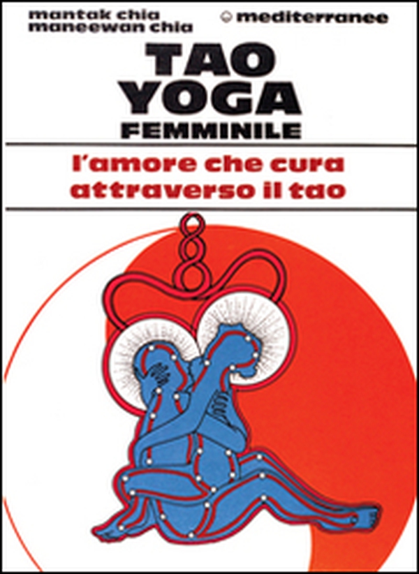 Tao yoga femminile - Librerie.coop Tao yoga femminile - Librerie.coop