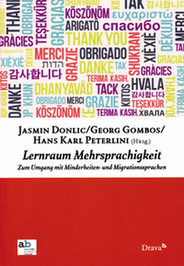 Lernraum Mehrsprachigkeit. Zum Umgang mit Minderheiten und Migrantionssprachen - Librerie.coop Lernraum Mehrsprachigkeit. Zum Umgang mit Minderheiten und Migrantionssprachen - Librerie.coop