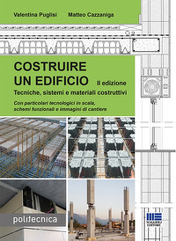 Costruire un edificio. Tecniche, sistemi e materiali costruttivi - Librerie.coop Costruire un edificio. Tecniche, sistemi e materiali costruttivi - Librerie.coop