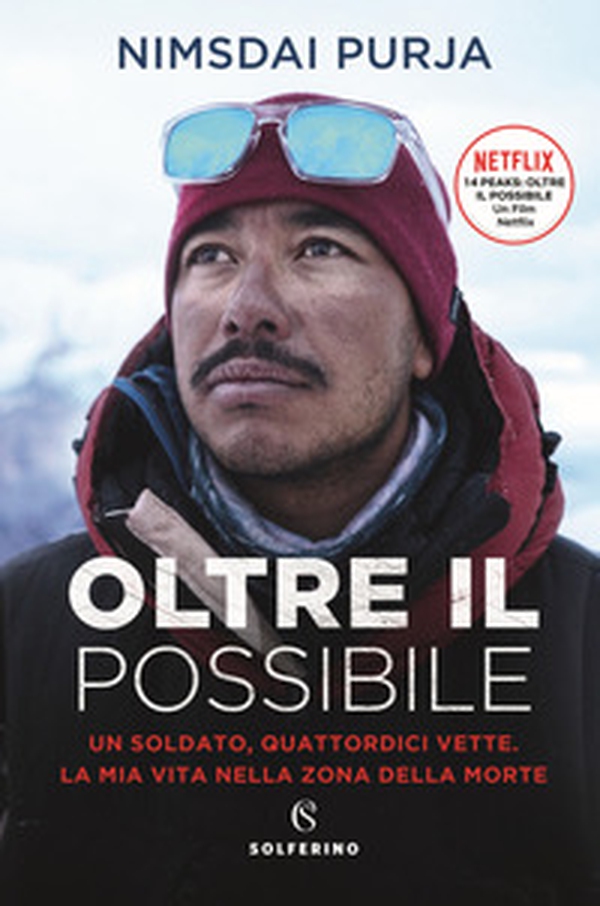 Oltre il possibile. Un soldato, quattordici vette. La mia vita nella zona della morte - Librerie.coop Oltre il possibile. Un soldato, quattordici vette. La mia vita nella zona della morte - Librerie.coop