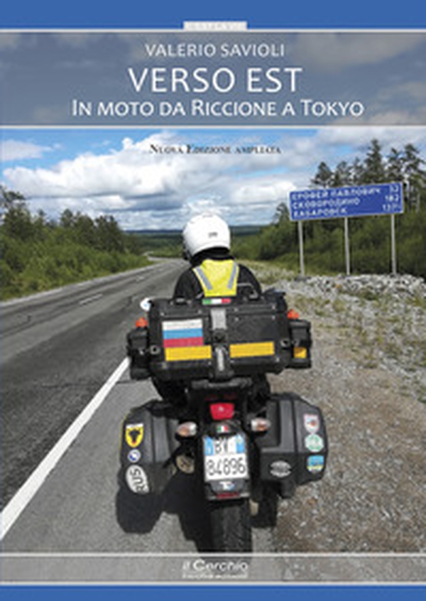 Verso Est. In moto da Riccione a Tokyo - Librerie.coop Verso Est. In moto da Riccione a Tokyo - Librerie.coop