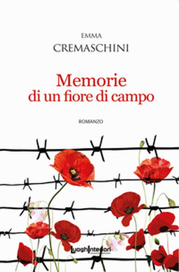 Memorie di un fiore di campo - Librerie.coop Memorie di un fiore di campo - Librerie.coop