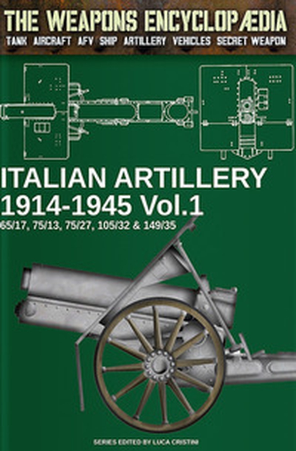 Italian artillery 1914-1945 - Vol. 1 - Librerie.coop Italian artillery 1914-1945 - Vol. 1 - Librerie.coop
