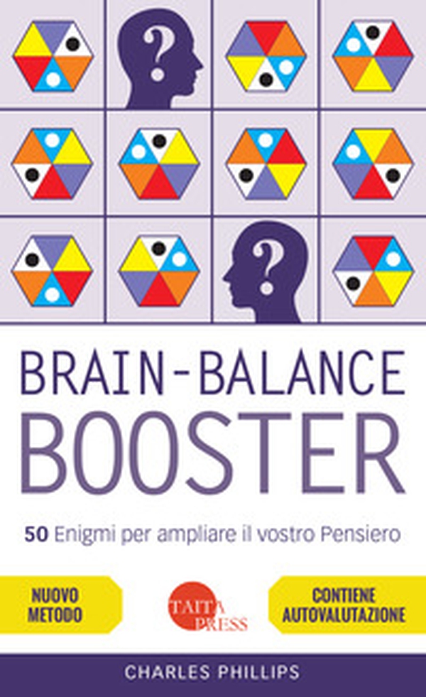 Brain-balance booster. 50 enigmi per ampliare il vostro pensiero - Librerie.coop Brain-balance booster. 50 enigmi per ampliare il vostro pensiero - Librerie.coop