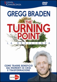 The turning point. La resilienza. DVD - Librerie.coop