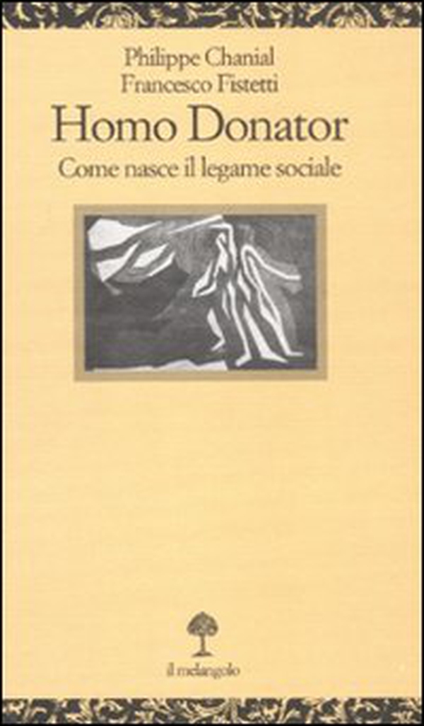 Homo donator. Come nasce il legame sociale - Librerie.coop Homo donator. Come nasce il legame sociale - Librerie.coop