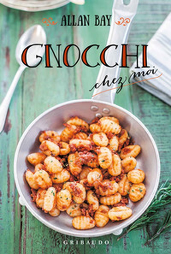 Gnocchi chez moi - Librerie.coop Gnocchi chez moi - Librerie.coop