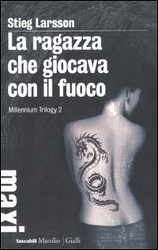 La ragazza che giocava con il fuoco. Millennium trilogy - Librerie.coop La ragazza che giocava con il fuoco. Millennium trilogy - Librerie.coop