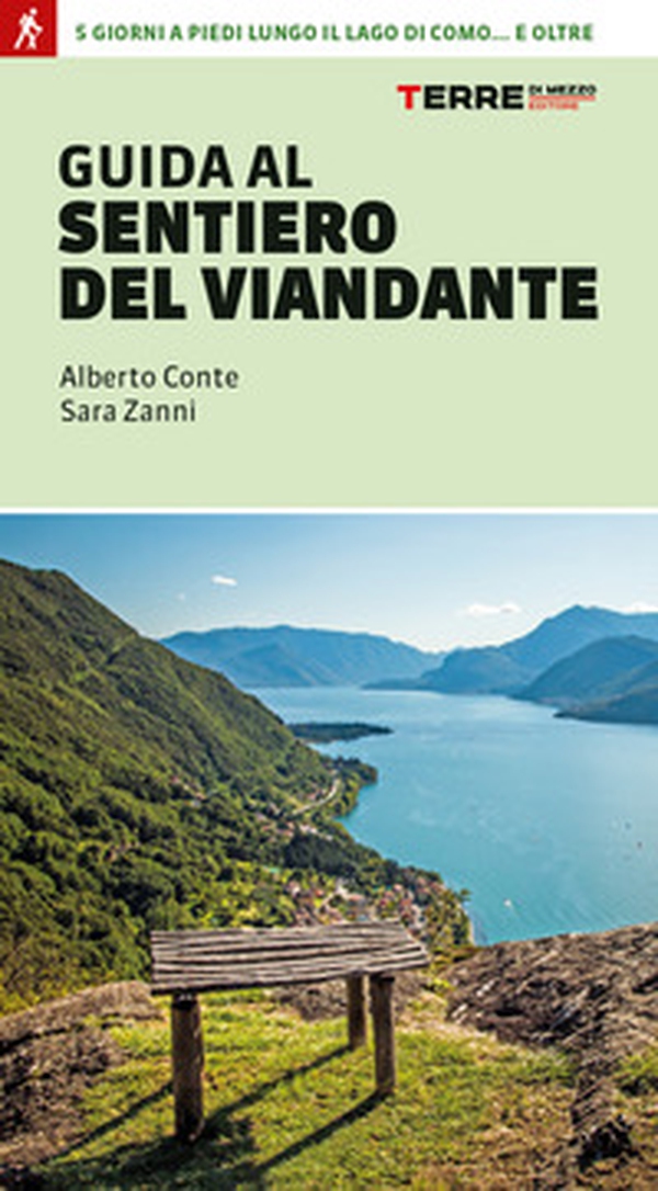 Guida al sentiero del Viandante - Librerie.coop Guida al sentiero del Viandante - Librerie.coop