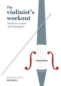 The violinist's workout vol. 2 - Librerie.coop