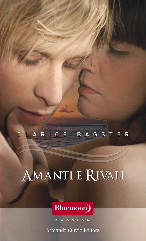 Amanti e rivali - Librerie.coop Amanti e rivali - Librerie.coop