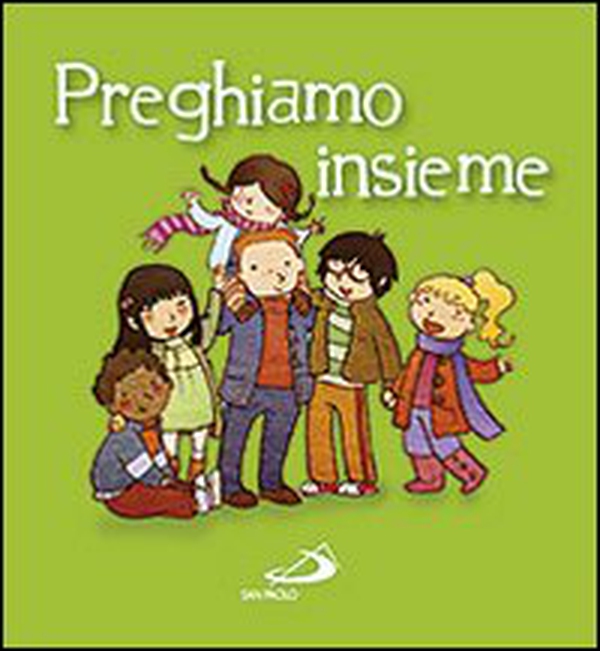 Preghiamo insieme - Librerie.coop Preghiamo insieme - Librerie.coop
