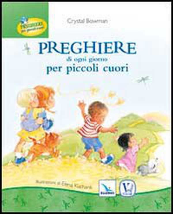 Preghiere di ogni giorno per piccoli cuori - Librerie.coop Preghiere di ogni giorno per piccoli cuori - Librerie.coop