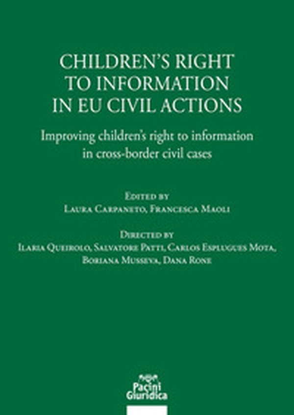 Children's right to information in EU civil actions. Improving children's right to information in cross-border civil cases - Librerie.coop Children's right to information in EU civil actions. Improving children's right to information in cross-border civil cases - Librerie.coop