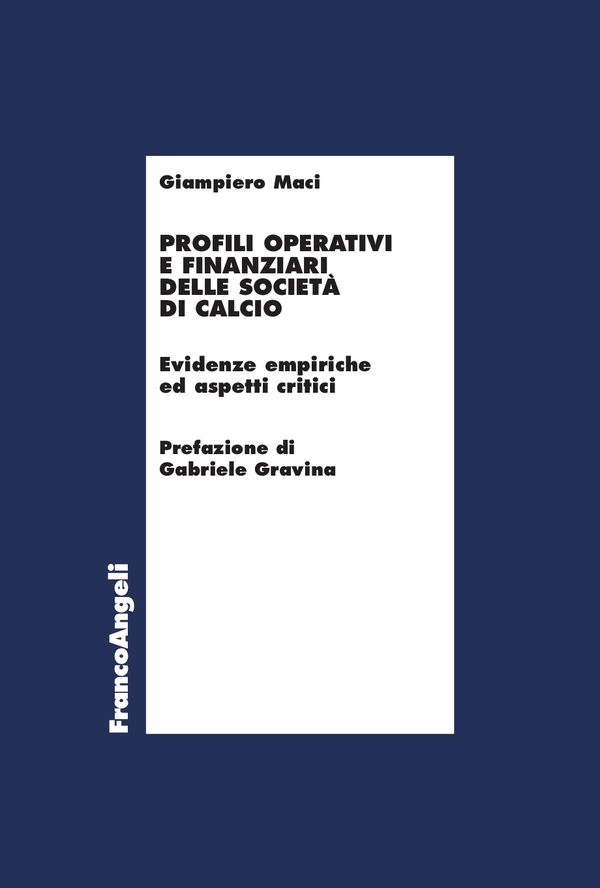 Profili operativi e finanziari delle società di calcio - Librerie.coop Profili operativi e finanziari delle società di calcio - Librerie.coop