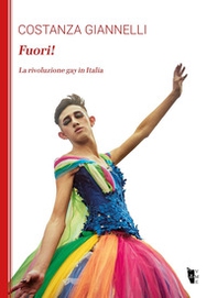 Fuori! La rivoluzione gay in Italia - Librerie.coop