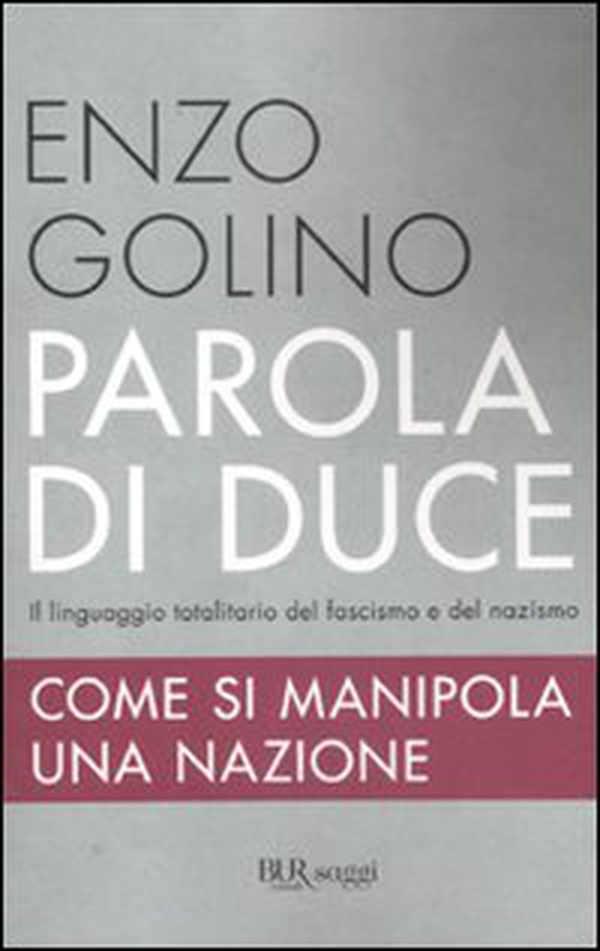 Parola di duce. Come si manipola una nazione - Librerie.coop Parola di duce. Come si manipola una nazione - Librerie.coop