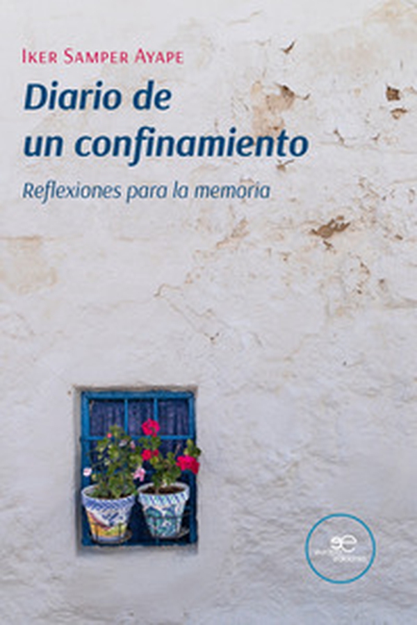 Diario de un confinamiento. Reflexiones para la memoria - Librerie.coop Diario de un confinamiento. Reflexiones para la memoria - Librerie.coop