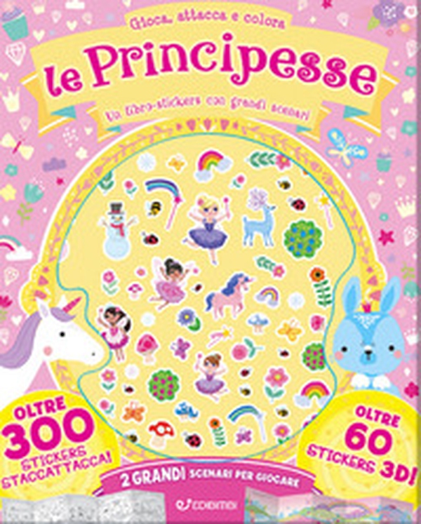 Le principesse. Gioca attacca e colora. Con adesivi - Librerie.coop Le principesse. Gioca attacca e colora. Con adesivi - Librerie.coop