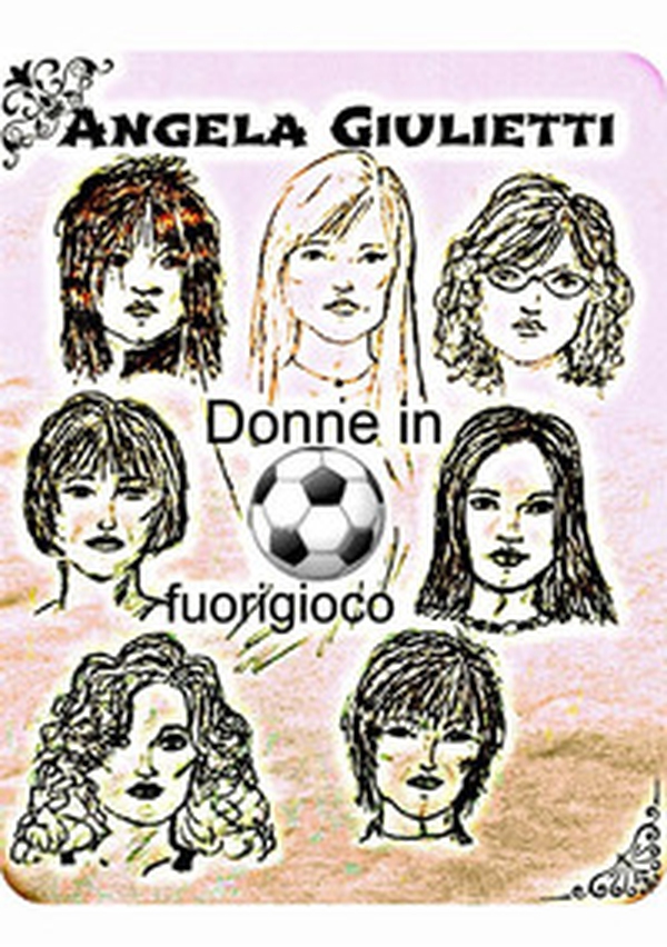 Donne in fuorigioco - Librerie.coop Donne in fuorigioco - Librerie.coop
